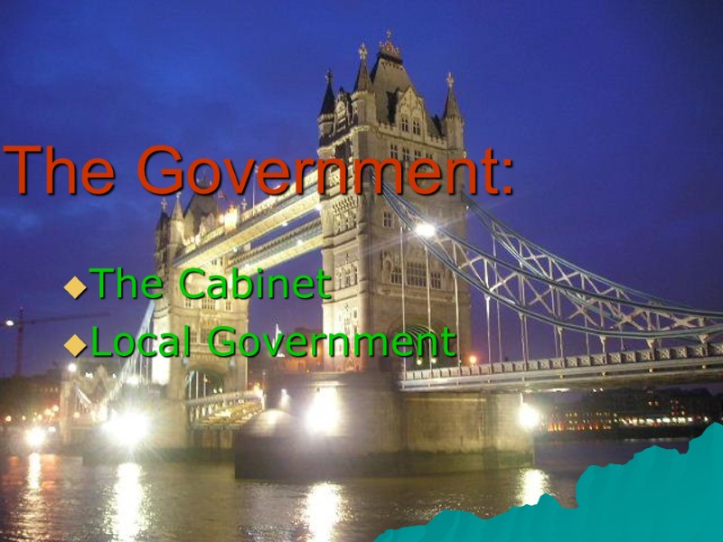 The Government: The Cabinet Local Government